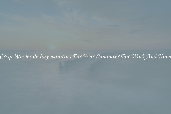 Crisp Wholesale buy monitors For Your Computer For Work And Home
