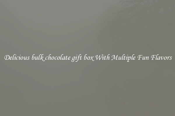 Delicious bulk chocolate gift box With Multiple Fun Flavors