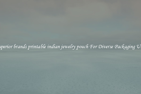 Superior brands printable indian jewelry pouch For Diverse Packaging Uses
