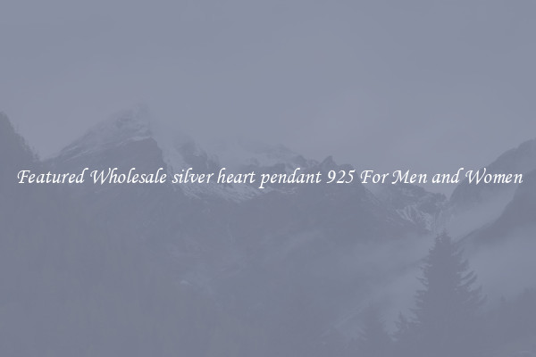 Featured Wholesale silver heart pendant 925 For Men and Women