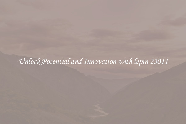 Unlock Potential and Innovation with lepin 23011