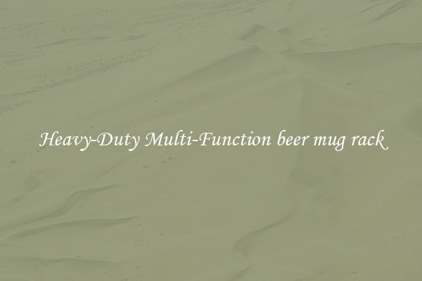 Heavy-Duty Multi-Function beer mug rack