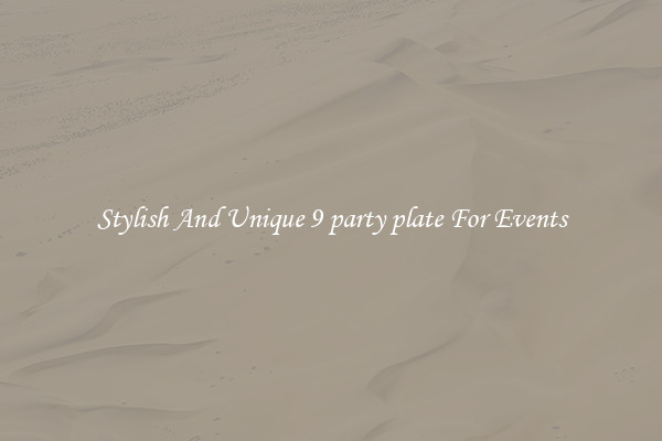 Stylish And Unique 9 party plate For Events